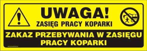 Znak AI041 - "Uwaga! Zasięg pracy koparki. 