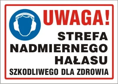 Tablica AW003 - "Uwaga strefa nadmiernego hałasu szkodliwego dla zdrowia"