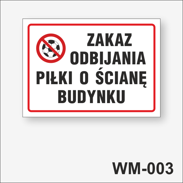 Zakaz-odbijania-piłki-o-ścianę-budynku