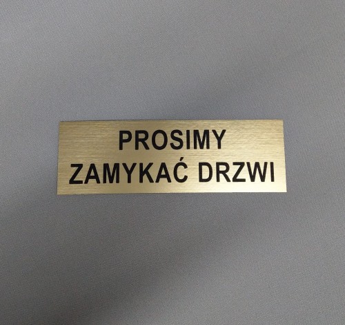 Prosimy zamykać drzwi tabliczka grawerowana