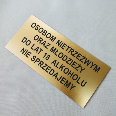 Nietrzeżwym i młodzieży alkoholu nie sprzedajemy tabliczka złota grawerowana.jpg