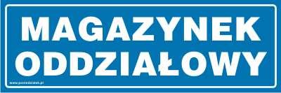 Tabliczka informacyjna Magazynek oddziałowy