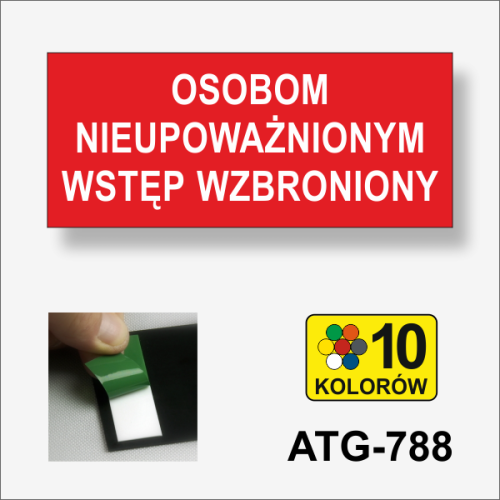Osobom nieupoważnionym wstęp wzbroniony - Tabliczka na drzwi.