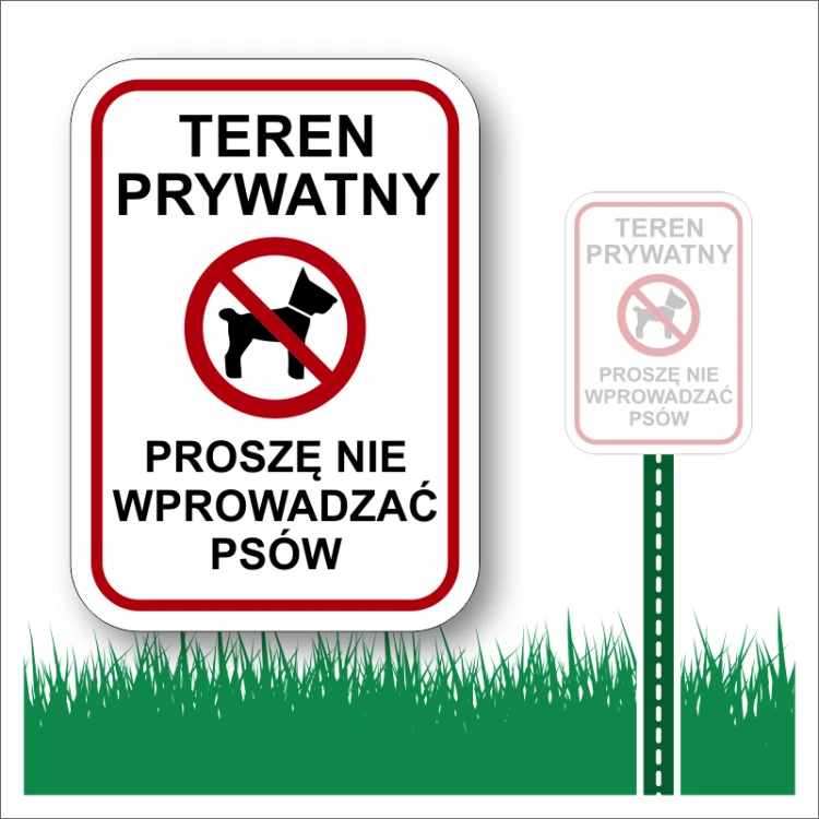 Teren prywatny proszę nie wprowadzać psów.
