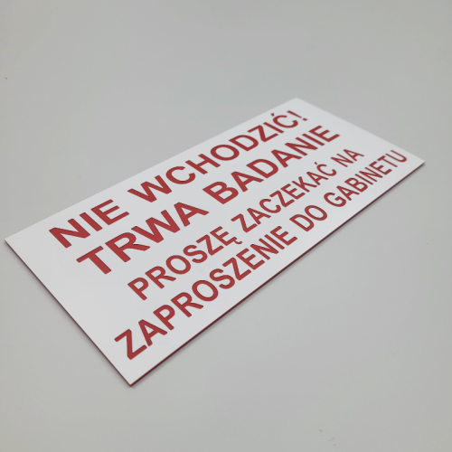 Tabliczka - Nie wchodzić trwa badanie - Proszę zaczekać na zaproszenie