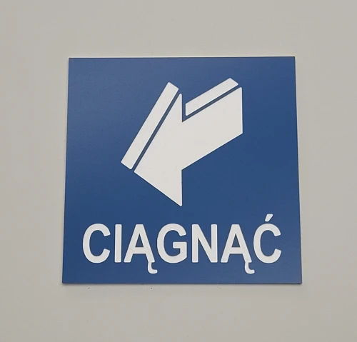 Ciągnąć aby otworzyć - tabliczka informacyjna kolor niebieski