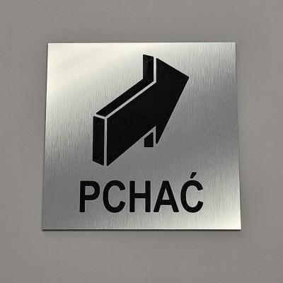 Pchać aby otworzyć  tabliczka na drzwi grawerowana kolor stalowy szczotkowany