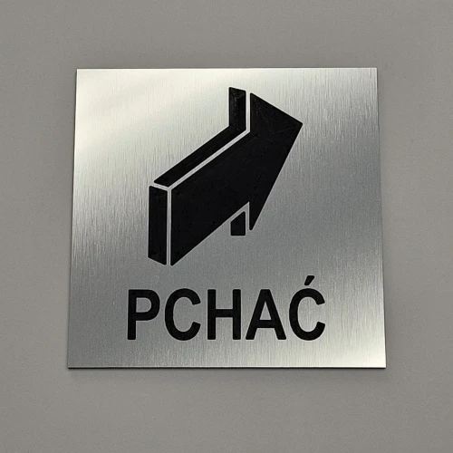 Pchać aby otworzyć  tabliczka na drzwi grawerowana kolor stalowy szczotkowany
