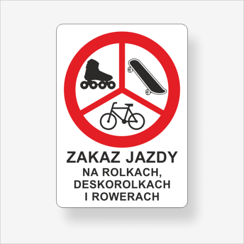 Zakaz jazdy na rolkach, deskorolkach, rowerach tablica informacyjna