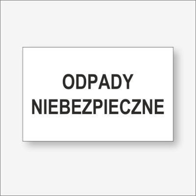 Odpady niebezpieczne tablica informacyjna.