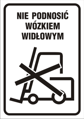 Nie podnosić wózkiem widłowym - naklejka na opakowanie