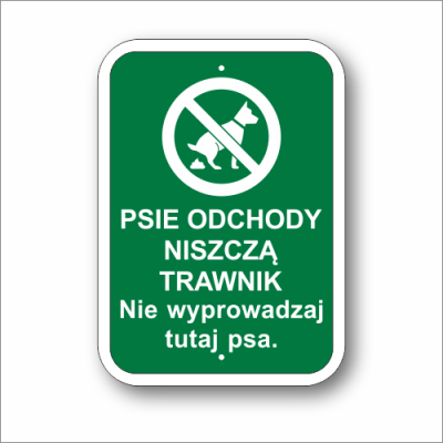 Psie odchody niszczą tranik Nie wyprowadzaj tutaj psa Tabliczka.png