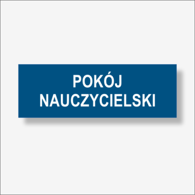 POKÓJ NAUCZYCIELSKI - Tabliczka na drzwi