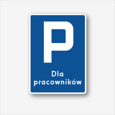 Tablica Parking dla pracowników.