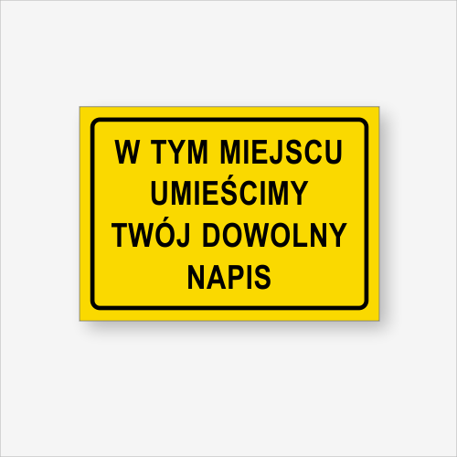 Tablica z dowolnym napisem