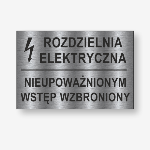 Rozdzielnia elektryczna Nieupoważnionym wstęp wzbroniony - tabliczka informacyjna na drzwi.png