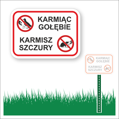 Karmiąc gołębie karmisz szczury. Tabliczka na trawnik