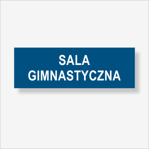 Sala gimnastyczna tabliczka informacyjna 210 x 70 mm niebieski z białym.png