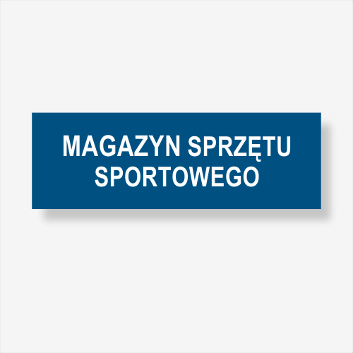 Magazyn sprzętu sportowego - tabliczka informacyjna 210 x 70 mm.png