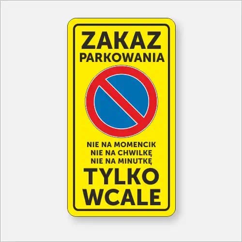 Pionowa tablica "Zakaz parkowanie - Brama wjazdowa tablica" żółta