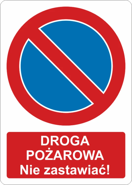 Droga Pożarowa - Nie zastawiać