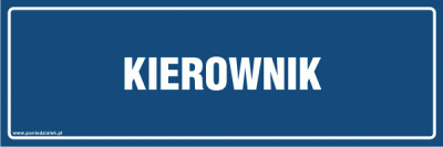 KIEROWNIK_niebieska_tabliczka_informacyjna