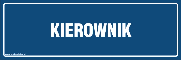 KIEROWNIK_niebieska_tabliczka_informacyjna