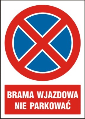 Tablica AW008 - "Brama wjazdowa. Nie parkować"