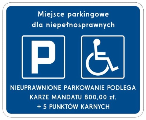 PA032_ Miejsce parkingowe dla niepełnosprawnych Nieuprawnione parkowanie podlega karze mandatu 800,00 zł.