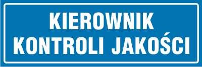 bliczka informacyjna na drzwi Kierownik kontroli jakości