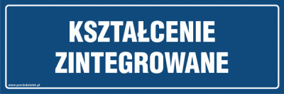 KSZTAŁCENIE_ZINTEGROWANIE_niebieska_tabliczka_informacyjna.gif