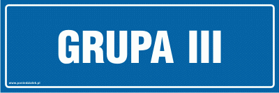 Tabliczka informacyjna AT351 - "Grupa III"