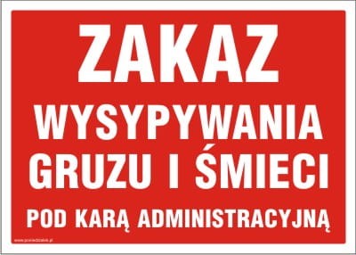 Tablica AW030 - "Zakaz wysypywania gruzu i śmieci pod karą administracyjną"
