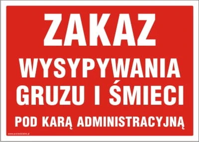 Tablica AW030 - "Zakaz wysypywania gruzu i śmieci pod karą administracyjną"
